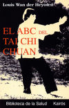 Bild des Verkufers fr El ABC del Tai Chi Chuan zum Verkauf von AG Library