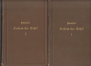 Paulsen, Friedrich: System der Ethik mit e. Umriß d. Staats- und Gesellschaftslehre; Teil: Bd. 1 + 2