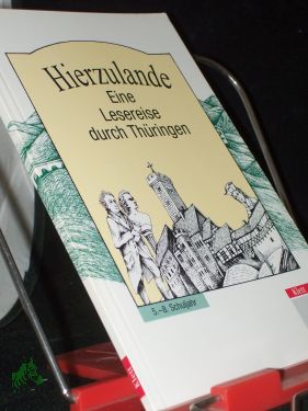 Seller image for Hierzulande Teil: Thringen : 5. - 8. Schuljahr / zsgest. von Rolf Stangenberger und Wolfgang Vierling for sale by Antiquariat Artemis Lorenz & Lorenz GbR