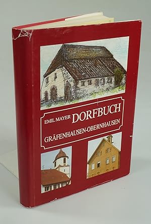 Bild des Verkufers fr Dorfbuch Grfenhausen-Obernhausen. zum Verkauf von Antiquariat Dorner