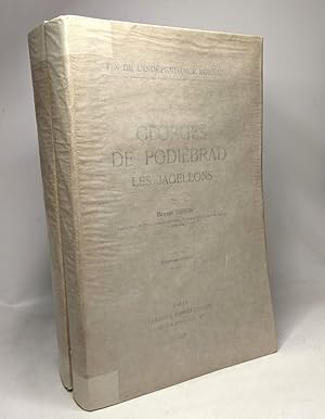 Image du vendeur pour La fin de l'indpendance bohme - TOME 1 & 2: 1/ Georges de Podibrad les Jagellons + 2/ Les premiers Habsbourg la dfenestration de Prague - 2e dition mis en vente par crealivres