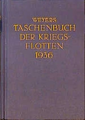 Image du vendeur pour Weyers Taschenbuch der Kriegsflotten; 30. Jahrgang 1936. mis en vente par Antiquariat Berghammer