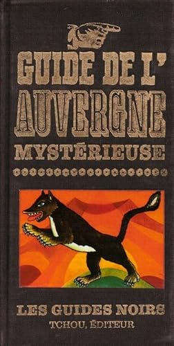 Image du vendeur pour Guide de l'Auvergne mysterieuse mis en vente par LE GRAND CHENE