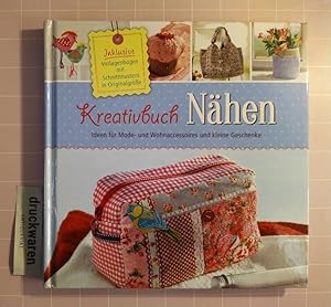 Seller image for Kreativbuch. Nhen. Ideen fr Mode- und Wohnaccessoires und kleine Geschenke. for sale by Druckwaren Antiquariat