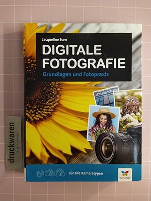 Bild des Verkufers fr Digitale Fotografie. Grundlagen und Fotopraxis. zum Verkauf von Druckwaren Antiquariat