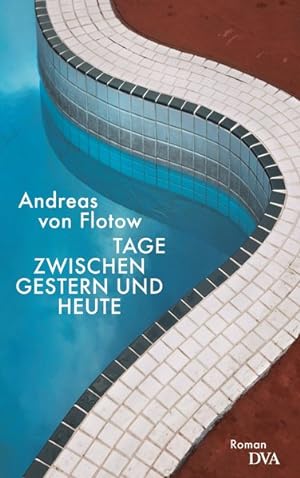Seller image for Tage zwischen gestern und heute Roman for sale by primatexxt Buchversand