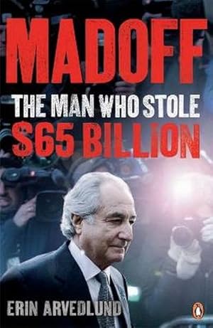 Bild des Verkufers fr Madoff: The Man Who Stole $65 Billion zum Verkauf von unifachbuch e.K.