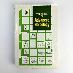 Seller image for Textbook of Advanced Herbology for sale by Book Merchant Jenkins, ANZAAB / ILAB