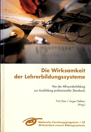 Seller image for Die Wirksamkeit der Lehrerbildungssysteme Von der Allrounderbildung zur Ausbildung professioneller Standards for sale by avelibro OHG
