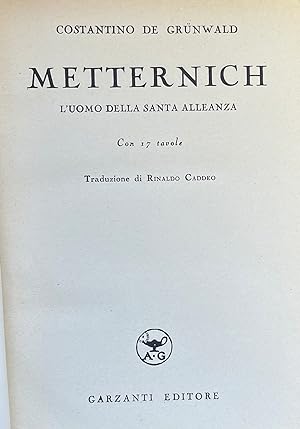 METTERNICH - L'UOMO DELLA SANTA ALLEANZA