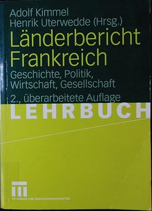 Bild des Verkufers fr Lnderbericht Frankreich. Geschichte, Politik, Wirtschaft, Gesellschaft. zum Verkauf von Antiquariat Bookfarm