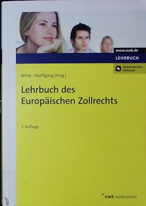 Bild des Verkufers fr Lehrbuch des europischen Zollrechts. zum Verkauf von Antiquariat Bookfarm