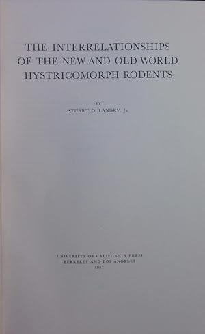 Image du vendeur pour The interrelationships of the New and Old World hystricomorph rodents. mis en vente par Antiquariat Bookfarm