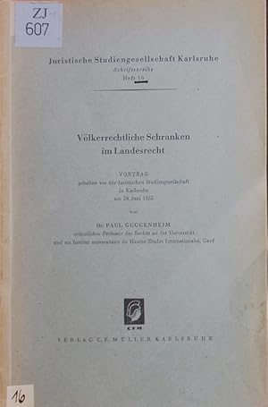 Image du vendeur pour Vlkerrechtliche Schranken im Landesrecht. Vortrag gehalten vor der Juristischen Studiengesellschaft in Karlsruhe am 24. Juni 1955. mis en vente par Antiquariat Bookfarm