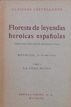 Seller image for Floresta de leyendas heroicas espaolas 1, La edad media. for sale by Antiquariat Bookfarm