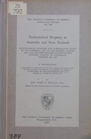 Seller image for Ecclesiastical property in Australia and New Zealand. a historical synopsis and comparative study of the general law of the church, canons 1495 - 1551, and the decrees of the fourth plenary council of Australia, decrees 653 - 685. for sale by Antiquariat Bookfarm
