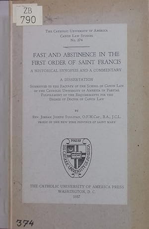 Immagine del venditore per Fast and abstinence in the first order of Saint Francis. a historical synopsis and a commentary. venduto da Antiquariat Bookfarm