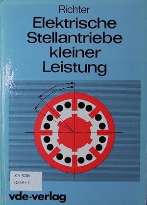 Seller image for Elektrische Stellantriebe kleiner Leistung. for sale by Antiquariat Bookfarm