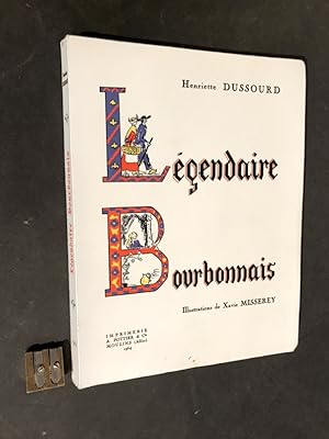 Légendaire Bourbonnais. Illustrations de Xavie Misserey.