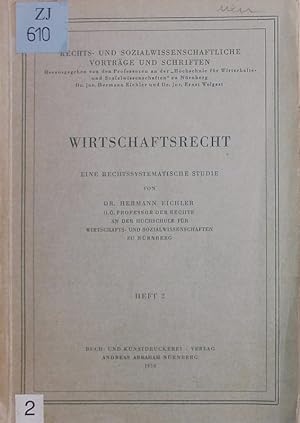 Bild des Verkufers fr Wirtschaftsrecht. eine rechtssystematische Studie. zum Verkauf von Antiquariat Bookfarm