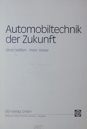 Bild des Verkufers fr Automobiltechnik der Zukunft. zum Verkauf von Antiquariat Bookfarm