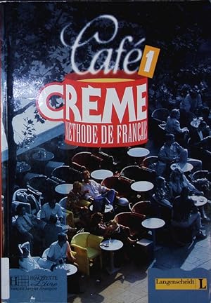 Imagen del vendedor de Caf Crme. Mthode de franais. a la venta por Antiquariat Bookfarm