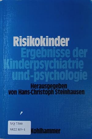 Immagine del venditore per Risikokinder. Ergebnisse der Kinderpsychiatrie und -psychologie. venduto da Antiquariat Bookfarm