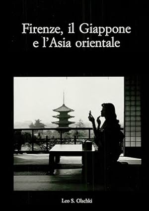 Immagine del venditore per Firenze, il Giappone e l'Asia orientale. venduto da FIRENZELIBRI SRL