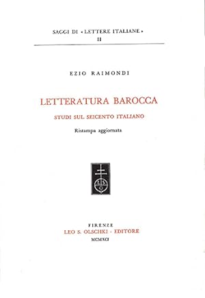 Bild des Verkufers fr Letteratura barocca. Studi sul Seicento italiano. zum Verkauf von FIRENZELIBRI SRL