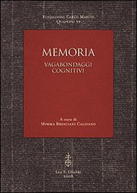 Imagen del vendedor de Memoria. Vagabondaggi cognitivi. a la venta por FIRENZELIBRI SRL