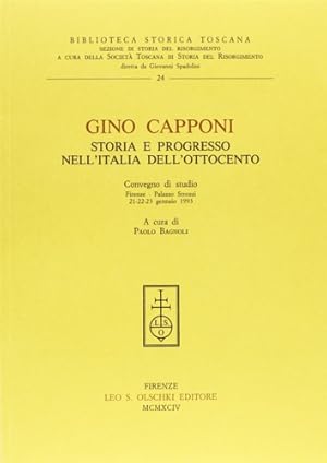Seller image for Gino Capponi. Storia e progresso nell'Italia dell'Ottocento. for sale by FIRENZELIBRI SRL