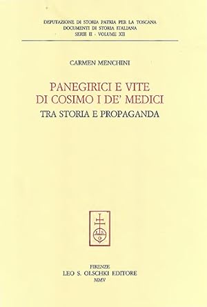Imagen del vendedor de Panegirici e vite di Cosimo I de  Medici. Tra storia e propaganda. a la venta por FIRENZELIBRI SRL
