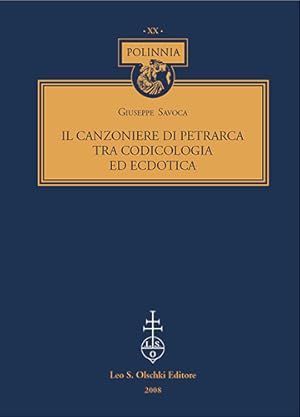 Immagine del venditore per Il Canzoniere di Petrarca. Tra codicologia ed ecdotica. venduto da FIRENZELIBRI SRL