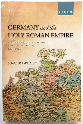 Immagine del venditore per Germany and the Holy Roman Empire, Volume I: Maximilian I to the Peace of Westphalia 1493-1648 venduto da PsychoBabel & Skoob Books