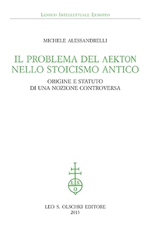 Imagen del vendedor de Il problema del 'lekton' nello Stoicismo antico. Origine e statuto di una nozione controversa. a la venta por FIRENZELIBRI SRL