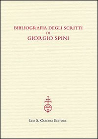 Bild des Verkufers fr Bibliografia degli scritti di Giorgio Spini. zum Verkauf von FIRENZELIBRI SRL