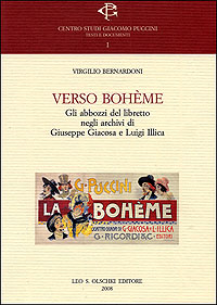 Imagen del vendedor de Verso Bohme. Gli abbozzi del libretto negli archivi di Giuseppe Giacosa e Luigi Illica . a la venta por FIRENZELIBRI SRL