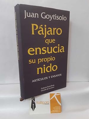 Imagen del vendedor de PJARO QUE ENSUCIA SU PROPIO NIDO. ARTCULOS Y ENSAYOS a la venta por Librera Kattigara