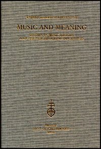 Bild des Verkufers fr Music and Meaning. Studies in music history and the neighbouring disciplines. zum Verkauf von FIRENZELIBRI SRL