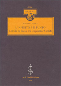 Imagen del vendedor de L'infinito e il punto. Letture di poesia tra Ungaretti e Cattafi. a la venta por FIRENZELIBRI SRL