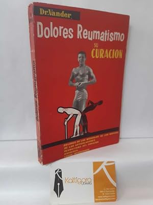 Imagen del vendedor de DOLORES REUMATISMO. SU CURACIN a la venta por Librera Kattigara