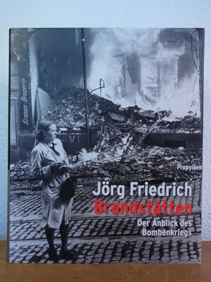 Immagine del venditore per Brandsttten. Der Anblick des Bombenkriegs venduto da Antiquariat Weber