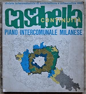 CASABELLA CONTINUITA'. RIVISTA INTERNAZIONALE DI ARCHITETTURA E URBANISTICA. NUMERO 282. DICEMBRE...