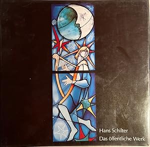 Hans Schilter - Das öffentliche Werk.