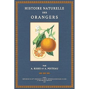 Immagine del venditore per Histoire Naturelle des Orangers venduto da Antiquariat  Fines Mundi