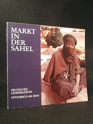 Bild des Verkufers fr Markt in der Sahel Sonderausstellung zum Verkauf von ANTIQUARIAT Franke BRUDDENBOOKS