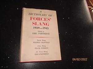 A Dictionary of Forces Slang 1939-1945