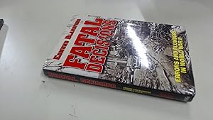 Imagen del vendedor de Fatal Decisions: Errors and Blunders in WWII a la venta por BoundlessBookstore