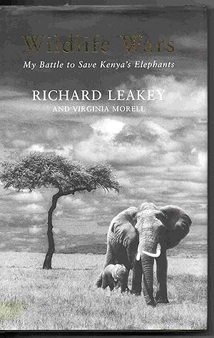 Seller image for Wildlife Wars: My Battle to Save Kenya's Elephants for sale by Joy Norfolk, Deez Books