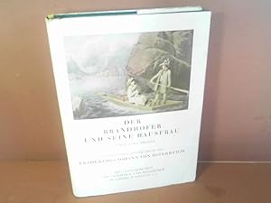 Der Brandhofer und seine Hausfrau. Von ihm selbst erzählt - Eigenhändige Aufzeichnungen des Erzhe...